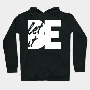 Let It Be White Hoodie